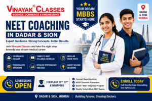 Best NEET Coaching Classes in Dadar & Sion | Vinayak Classes
